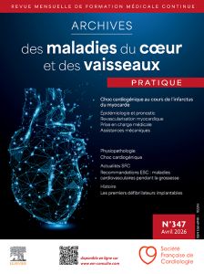 Archives des maladies du coeur et des vaisseaux Pratique