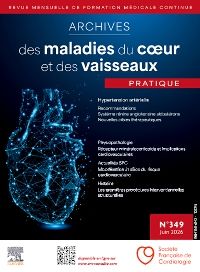 Archives des maladies du coeur et des vaisseaux Pratique