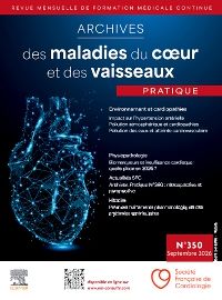 Archives des maladies du coeur et des vaisseaux Pratique