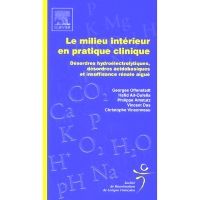 Le milieu intérieur en pratique clinique : désordres hydroélectrolytiques, acidobasiques et insuffisance rénale aiguë