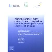 Prise en charge des sujets en mort encéphalique en vue du prélèvement d'organes et de tissus