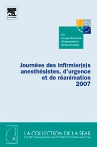 Journées des infirmier(e)s anesthésistes, d'urgence et de réanimation 2007