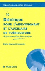 Diététique pour l'aide-soignant et l'auxiliaire de puériculture