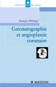 Coronarographie et angioplastie coronaire