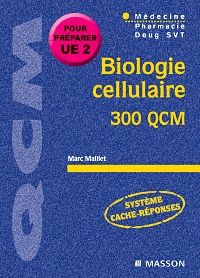 Biologie cellulaire, 300 QCM