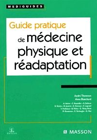 Guide pratique de médecine physique et réadaptation