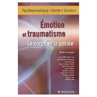 Émotion et traumatisme. Le corps et la parole
