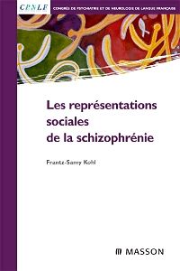 Les représentations sociales de la schizophrénie