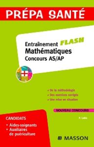 Entraînement Flash Mathématiques concours AS/AP