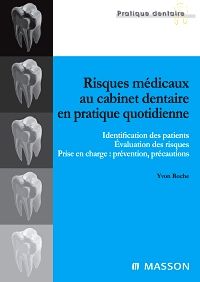 Risques médicaux au cabinet dentaire en pratique quotidienne