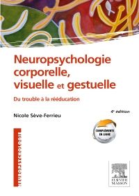 Neuropsychologie corporelle, visuelle et gestuelle