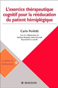 L'exercice thérapeutique cognitif pour la rééducation du patient hémiplégique