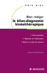 Bien rédiger le bilan-diagnostic kinésithérapique