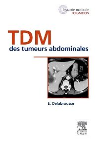 TDM des tumeurs abdominales