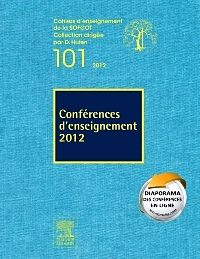 Conférences d'enseignement de la SOFCOT 2012. Volume 101