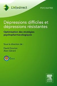 Dépressions difficiles et dépressions résistantes