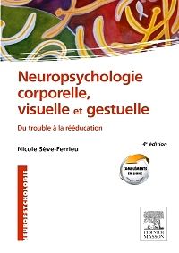 Neuropsychologie corporelle, visuelle et gestuelle