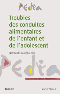 Troubles des conduites alimentaires de l'enfant et de l'adolescent