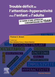 Trouble déficit de l’attention-hyperactivité chez l’enfant et l’adulte