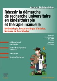 Réussir la démarche de recherche universitaire en kinésithérapie et thérapie manuelle