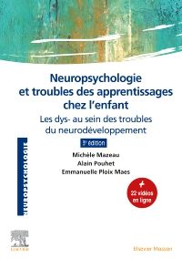 Neuropsychologie et troubles des apprentissages chez l'enfant