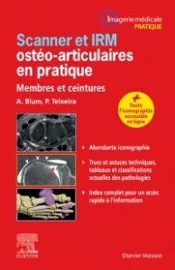 Scanner et IRM ostéoarticulaires en pratique