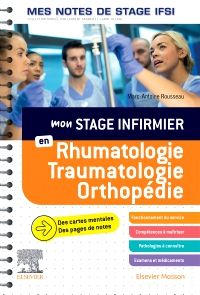 Mon stage infirmier en Rhumatologie-Traumatologie-Orthopédie.Mes notes de stage IFSI
