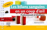 Les bilans sanguins en un coup d'oeil