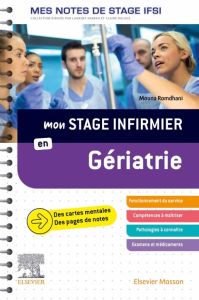 Mon stage infirmier en Gériatrie. Mes notes de stage IFSI