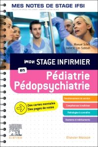 Mon stage infirmier en Pédiatrie-Pédopsychiatrie. Mes notes de stage IFSI