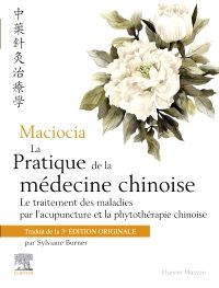 Maciocia La pratique de la médecine chinoise