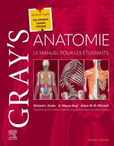 Gray's Anatomie - Le Manuel pour les étudiants