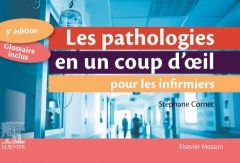 Les pathologies en un coup d'oeil pour les infirmiers