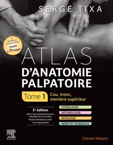 Atlas d'anatomie palpatoire. Tome 1