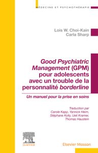 Good Psychiatric Management (GPM) pour adolescents avec un trouble de la personnalité borderline