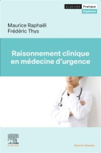 Raisonnement clinique en médecine d'urgence