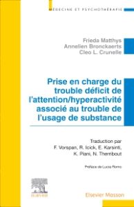 Prise en charge du trouble déficit de l?attention/hyperactivité associé au trouble de l?usage de substance