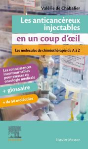 Les anticancéreux injectables en un coup d'oeil