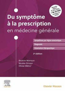 Du symptôme à la prescription en médecine générale