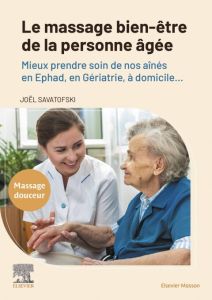 Le massage bien-être de la personne âgée