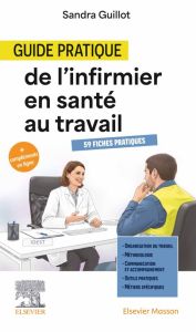 Guide pratique de l'infirmier en santé au travail