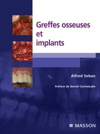 Greffes osseuses et implants