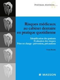 Risques médicaux au cabinet dentaire en pratique quotidienne