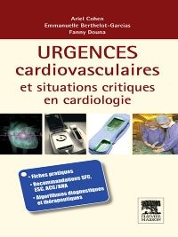 Urgences cardio-vasculaires et situations critiques en cardiologie