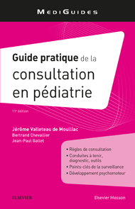 Guide pratique de la consultation en pédiatrie