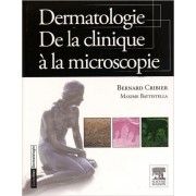 Dermatologie. De la clinique à la microscopie