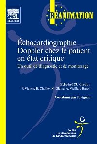 Échocardiographie Doppler chez le patient en état critique 1e Imagerie médicale Livre Philippe Vignon, Bernard Cholley, Antoine Vieillard-Baron, Michel Slama
