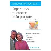 L'opération du cancer de la prostate 1e Médecine générale Livre Christian Barré