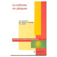 La sclérose en plaques 1e Médecine Physique et de Réadaptation/Médecine de Rééducation Livre Jacques Pélissier, Pierre Labauge, Pierre-Alain Joseph