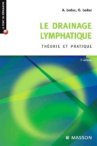 Le drainage lymphatique 3e Kinésithérapeutes Ostéopathe Livre Albert Leduc